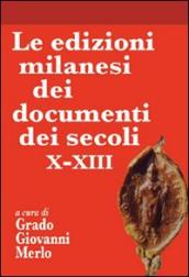 Le edizioni milanesi dei documenti dei secoli X-XIII