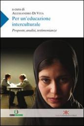 Per un educazione interculturale. Prosposte, analisi, testimonianze