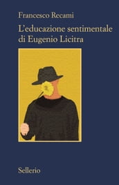 L educazione sentimentale di Eugenio Licitra