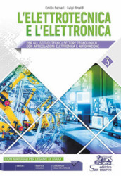 L elettrotecnica e l elettronica. Per gli Ist. tecnici. Con e-book. Con espansione online. Vol. 3