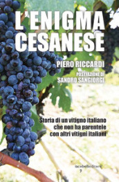 L enigma cesanese. Storia di un vitigno italiano che non ha parentele con altri vitigni italiani