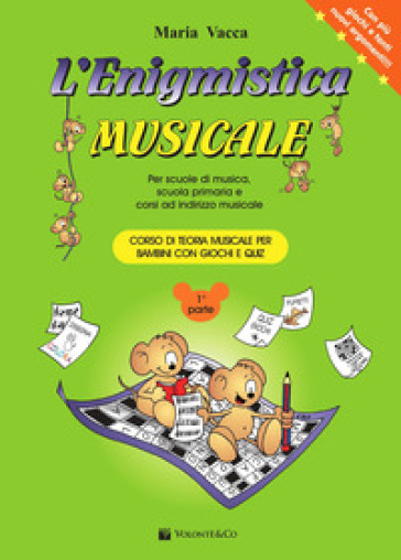 L'enigmistica musicale. Corso di teoria musicale per bambini con giochi e quiz. 1.