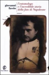 L entomologo e l incredibile storia della foto di Napoleone