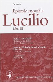 Le epistole morali a Lucilio. Libro 3°