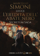L eredità dell abate nero. Secretum saga. Letto da Simoni Marcello letto da Marcello Simoni. Audiolibro. CD Audio formato MP3