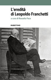 L eredità di Leopoldo Franchetti