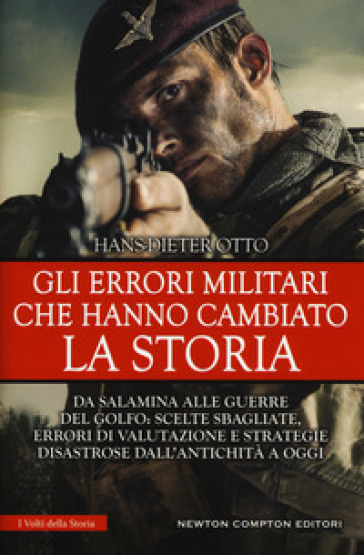 Gli errori militari che hanno cambiato la storia