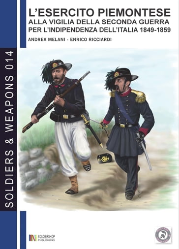 L'esercito piemontese alla vigilia della seconda guerra per l'indipendenza dell'Italia (1849 - 1859), vol. 1