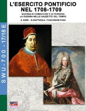 L esercito pontificio nel 1708-1709