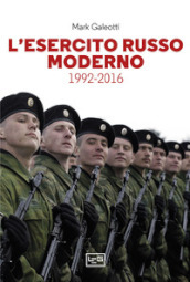 L esercito russo moderno. 1992-2016