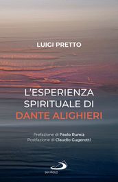 L esperienza spirituale di Dante Alighieri