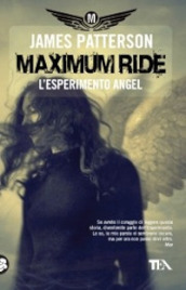 L esperimento Angel. Maximum Ride