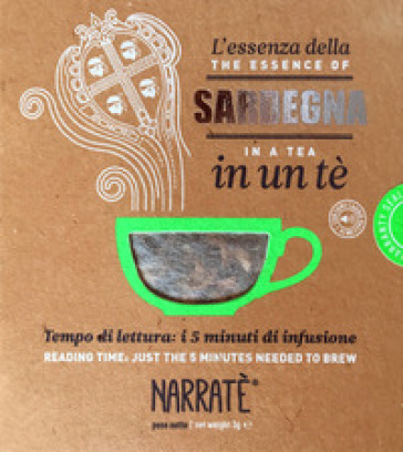 L'essenza della Sardegna in un tè-The Sardinia essence in a tea. Ediz. bilingue. Con tea bag. Con File audio per il download