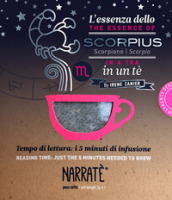 L essenza dello Scorpione in un tè-The essence of the Scorpio in a tea. Tempo di lettura: i 5 minuti di infusione. Ediz. bilingue. Con tea bag