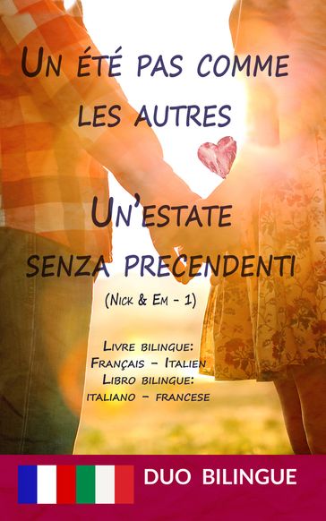 Un été pas comme les autres / Un'estate senza precendenti - Libro bilingue: italiano - francese