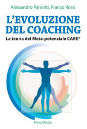 L evoluzione del coaching. La teoria del Meta-potenziale Care®