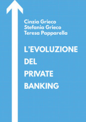 L evoluzione del private banking