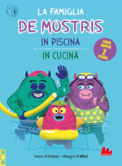 La famiglia De Mostris in piscina e in cucina. Ediz. a colori