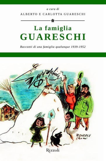 La famiglia Guareschi #1 1939-1952