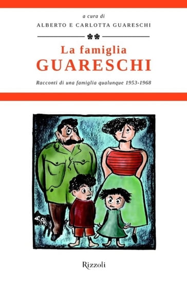 La famiglia Guareschi #2 1953-1968
