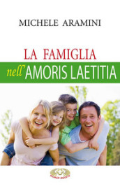 La famiglia nell Amoris laetitia