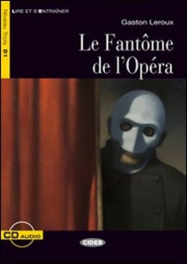 Le fantome de l'opera. Con File audio scaricabile on line
