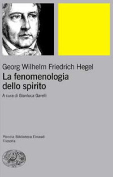La fenomenologia dello spirito. Vol. 1