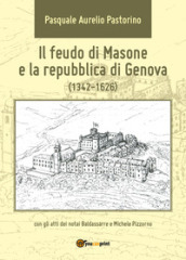Il feudo di Masone e la repubblica di Genova (1342-1626)