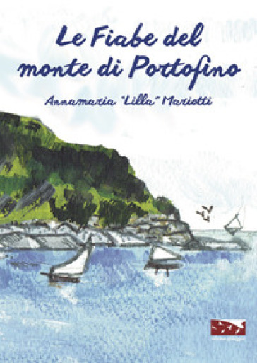 Le fiabe del monte di Portofino