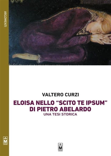 La figura di Eloisa nello "Scito te ipsum" di Pietro Abelardo  Una tesi storica