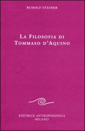 La filosofia di Tommaso d Aquino (tre conferenze)