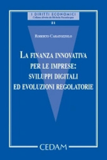 La finanza innovativa per le imprese: sviluppi digitali ed evoluzioni regolatorie