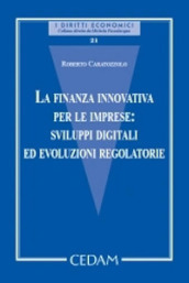 La finanza innovativa per le imprese: sviluppi digitali ed evoluzioni regolatorie