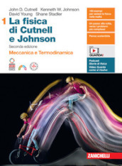 La fisica di Cutnell e Johnson. Per le Scuole superiori. Con espansione online. Vol. 1: Meccanica e termodinamica
