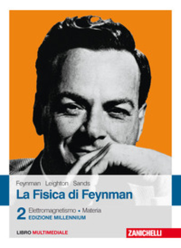 La fisica di Feynman. Con Contenuto digitale (fornito elettronicamente). 2: Elettromagnetismo e materia