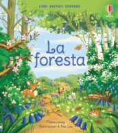 La foresta. Libri animati. Ediz. a colori