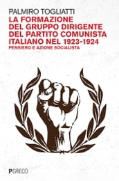 La formazione del gruppo dirigente del Partito comunista italiano nel 1923-1924