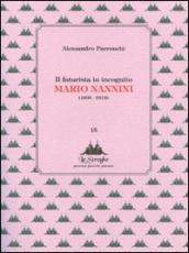 Il futurista in incognito. Mario Nannini (1895-1918)