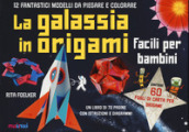 La galassia in origami facili e per bambini. Con Altri prodotti