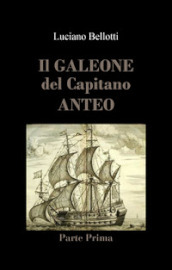 Il galeone del capitano Anteo. 1.