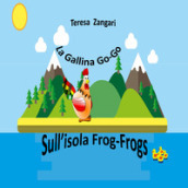 La gallina Go-Go sull isola Frog-Frogs