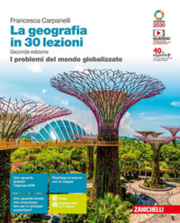 La geografia in 30 lezioni. I problemi del mondo globalizzato. Per le Scuole superiori. Con e-book. Con espansione online