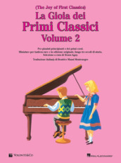 La gioia dei primi classici. The Joy of First Classics. Ediz. italiana. 2.