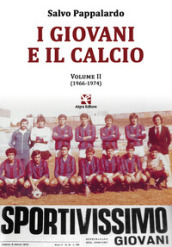 I giovani e il calcio. 2: (1966-1974)