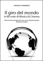Il giro del mondo in 80 note di musica & cinema