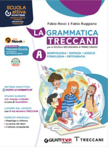 La grammatica Treccani. Per la Scuola media. Con e-book. Con espansione online. A: Morfologia