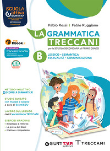 La grammatica TreccaniPer la Scuola media. Con e-book. Con espansione online. Vol. B: Comunicazione