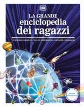 La grande enciclopedia dei ragazzi. Un volume completo, ricco di informazioni, curiosità e immagini. Nuova ediz.