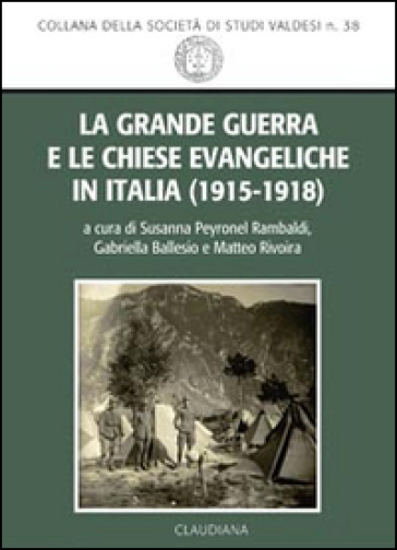 La grande guerra e le Chiese evangeliche in Italia (1915-1918)