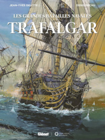 Le grandi battaglie navali. 3: Trafalgar-Azio